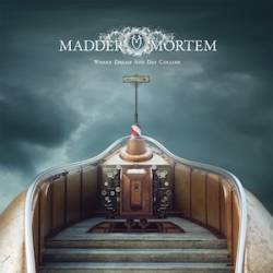 Madder Mortem : Where Dream and Day Collide